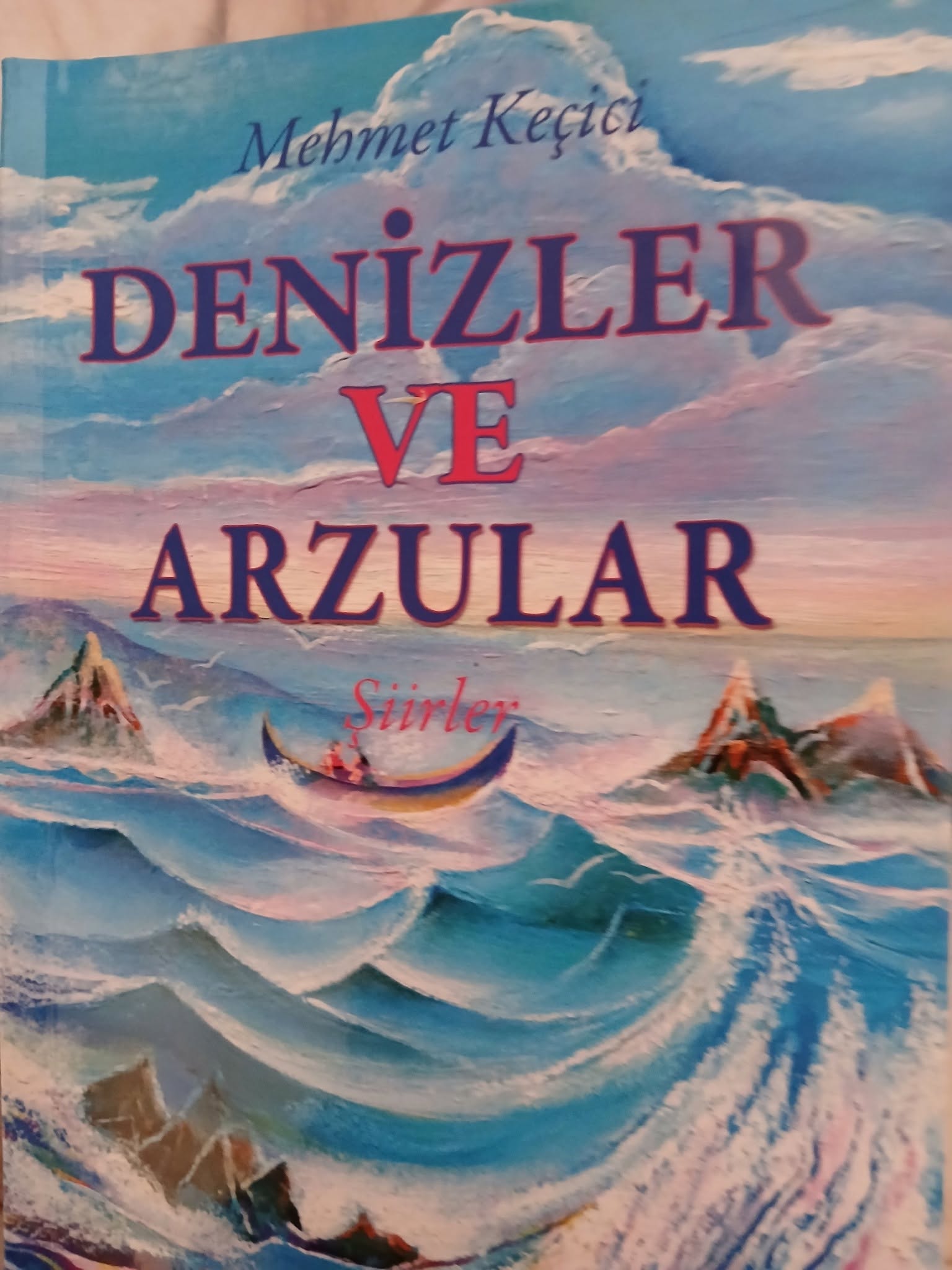 Mehmet Keçici’nin “Denizler ve Arzular” şiir kitabı üzerine